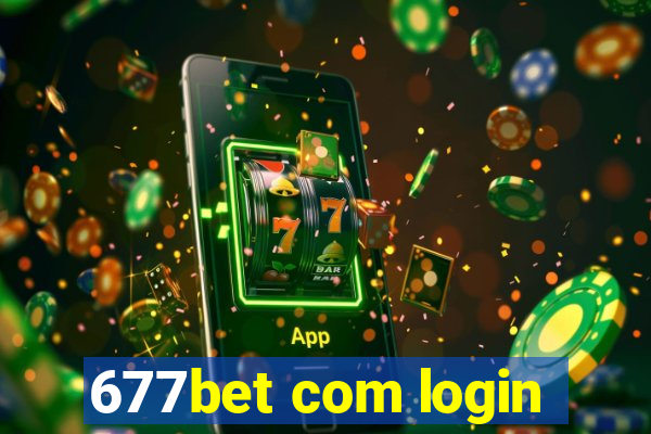 677bet com login